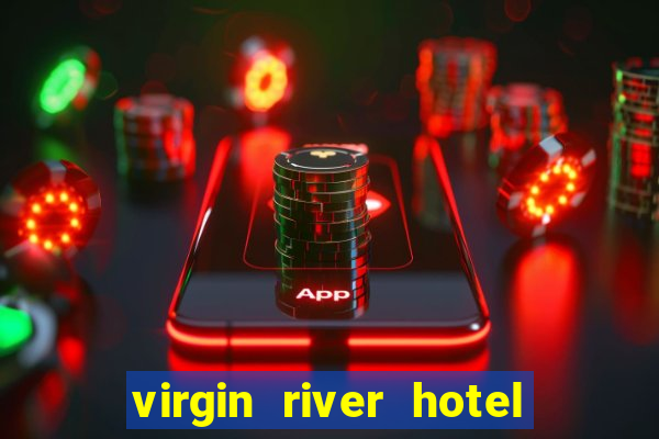 virgin river hotel and casino