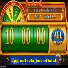 app estrela bet oficial