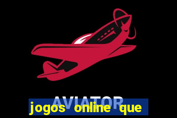 jogos online que pagam dinheiro de verdade