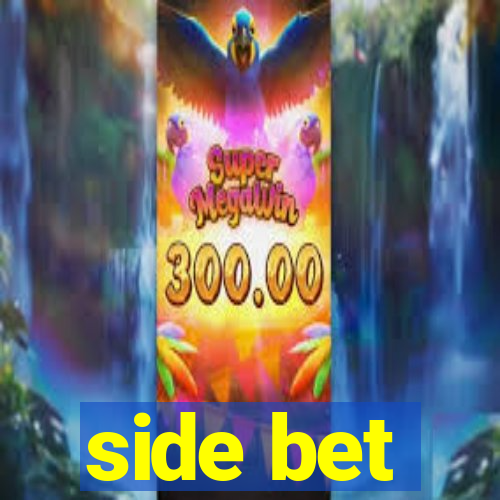 side bet