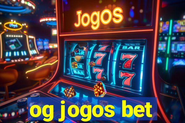 og jogos bet