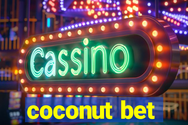 coconut bet