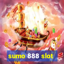 sumo 888 slot