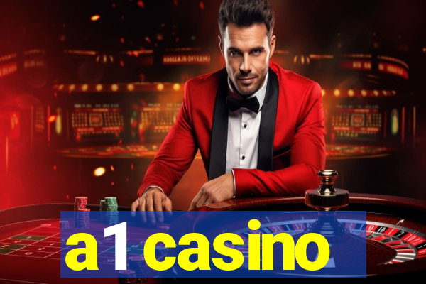 a1 casino