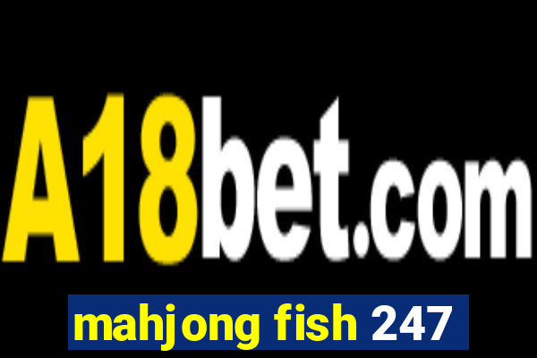 mahjong fish 247