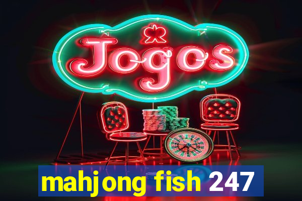 mahjong fish 247