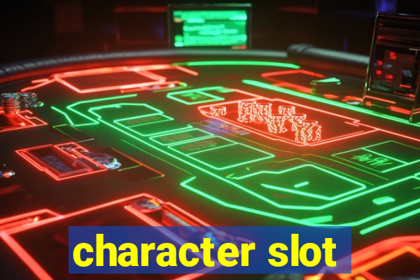 character slot