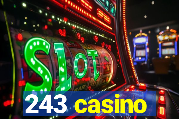 243 casino