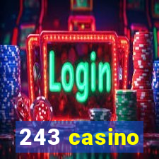 243 casino