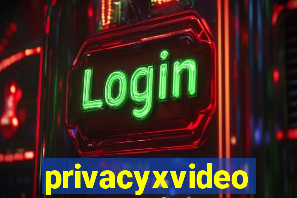 privacyxvideo