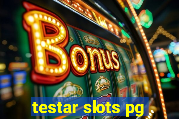 testar slots pg