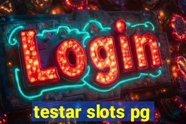 testar slots pg