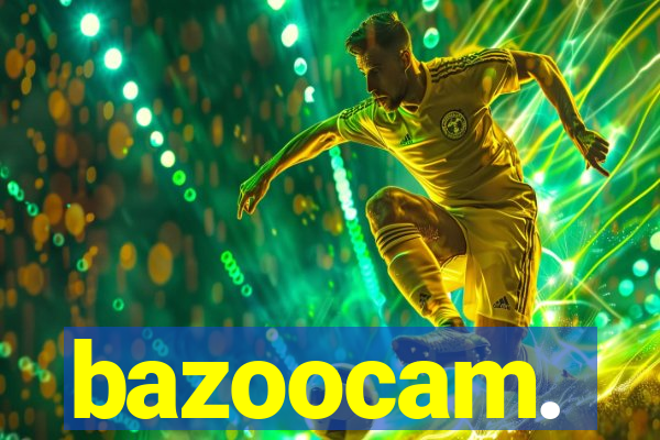 bazoocam.