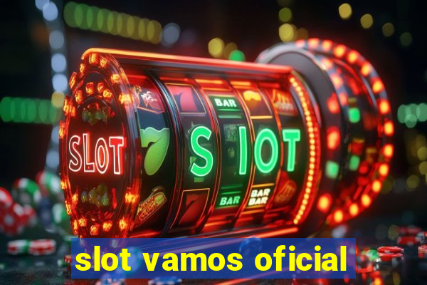 slot vamos oficial