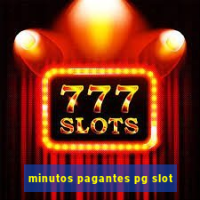 minutos pagantes pg slot