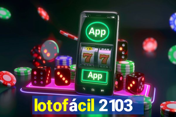 lotofácil 2103