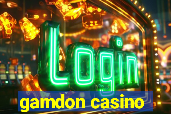 gamdon casino