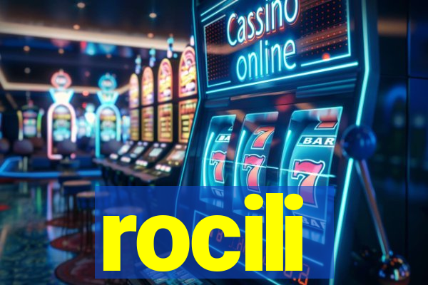 rocili