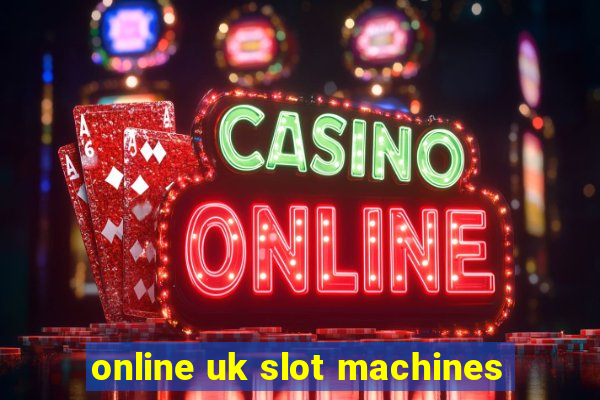 online uk slot machines