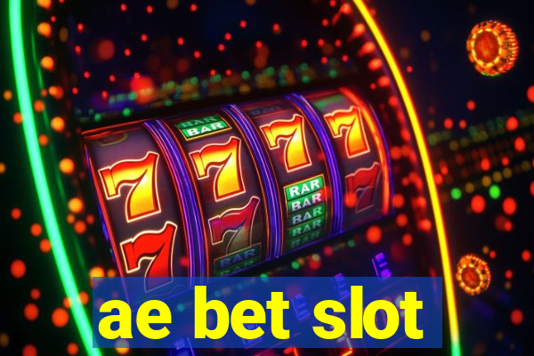 ae bet slot