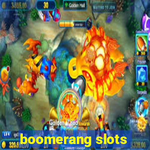 boomerang slots