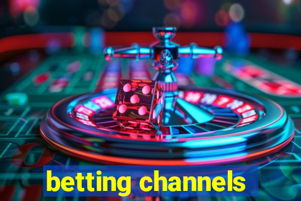 betting channels