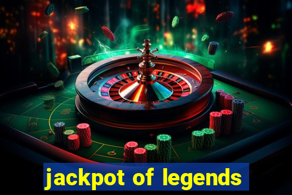 jackpot of legends