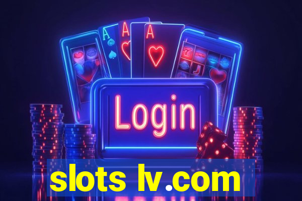 slots lv.com