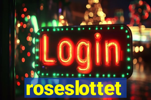 roseslottet