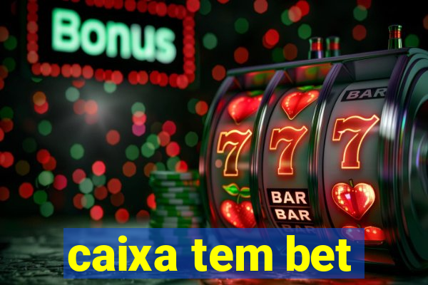 caixa tem bet