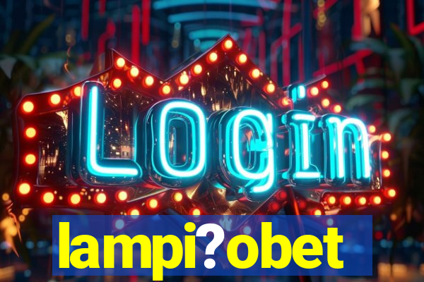 lampi?obet