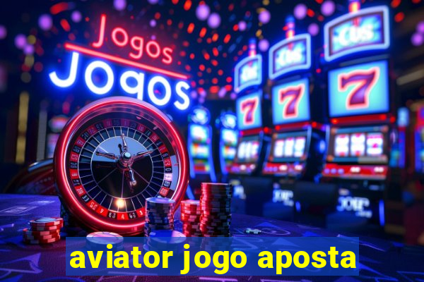 aviator jogo aposta