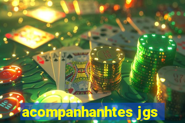 acompanhanhtes jgs