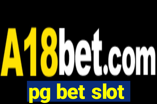 pg bet slot