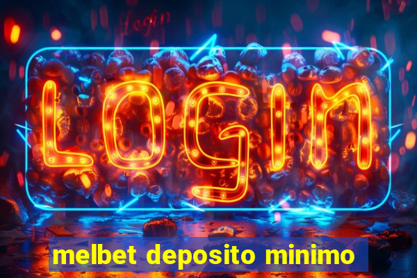 melbet deposito minimo