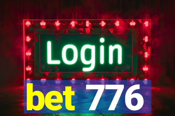 bet 776