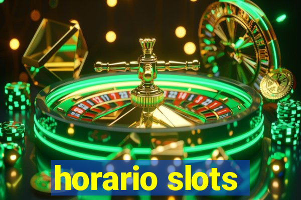 horario slots