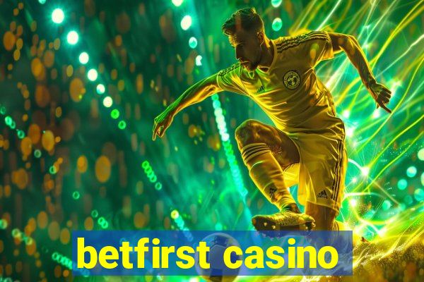 betfirst casino