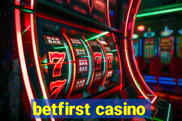 betfirst casino