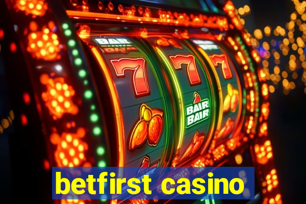 betfirst casino