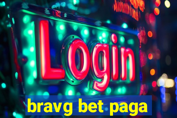 bravg bet paga