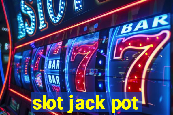 slot jack pot