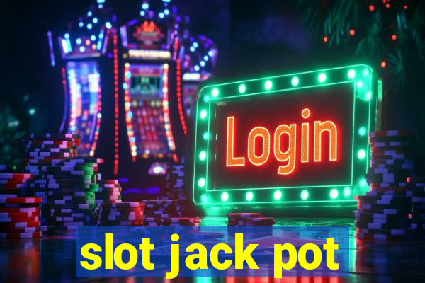 slot jack pot