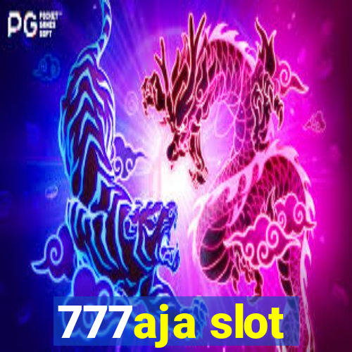 777aja slot