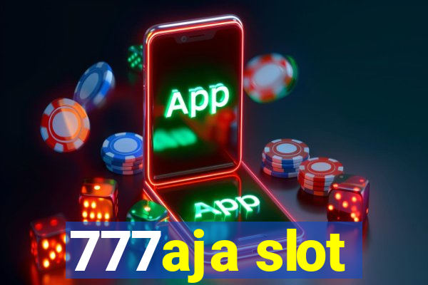 777aja slot