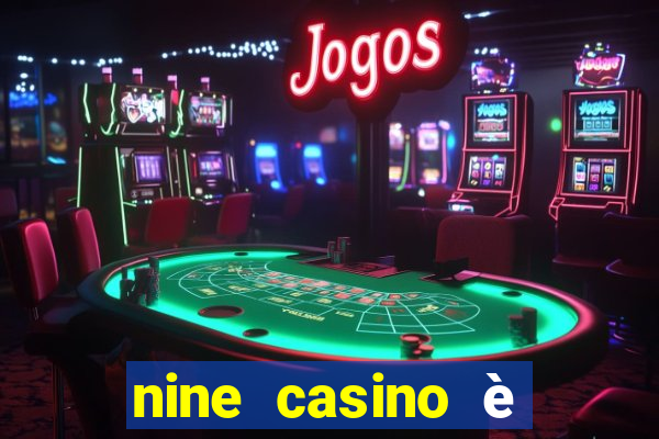 nine casino è legale in italia