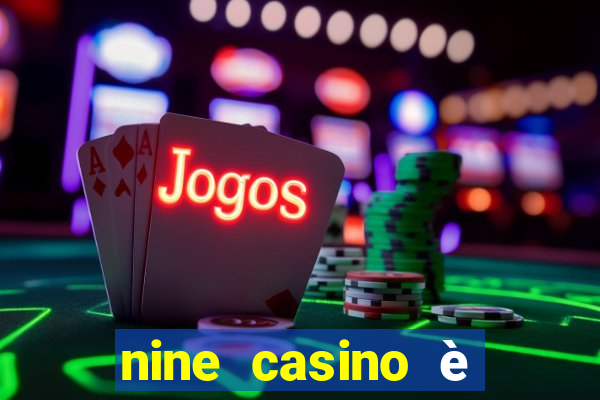 nine casino è legale in italia