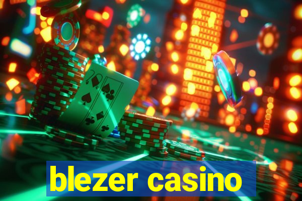 blezer casino