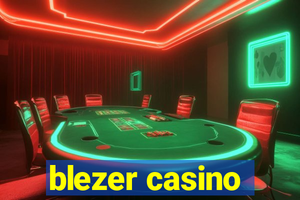 blezer casino