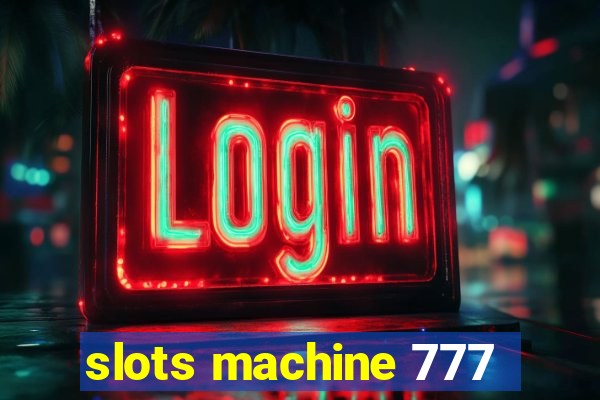 slots machine 777